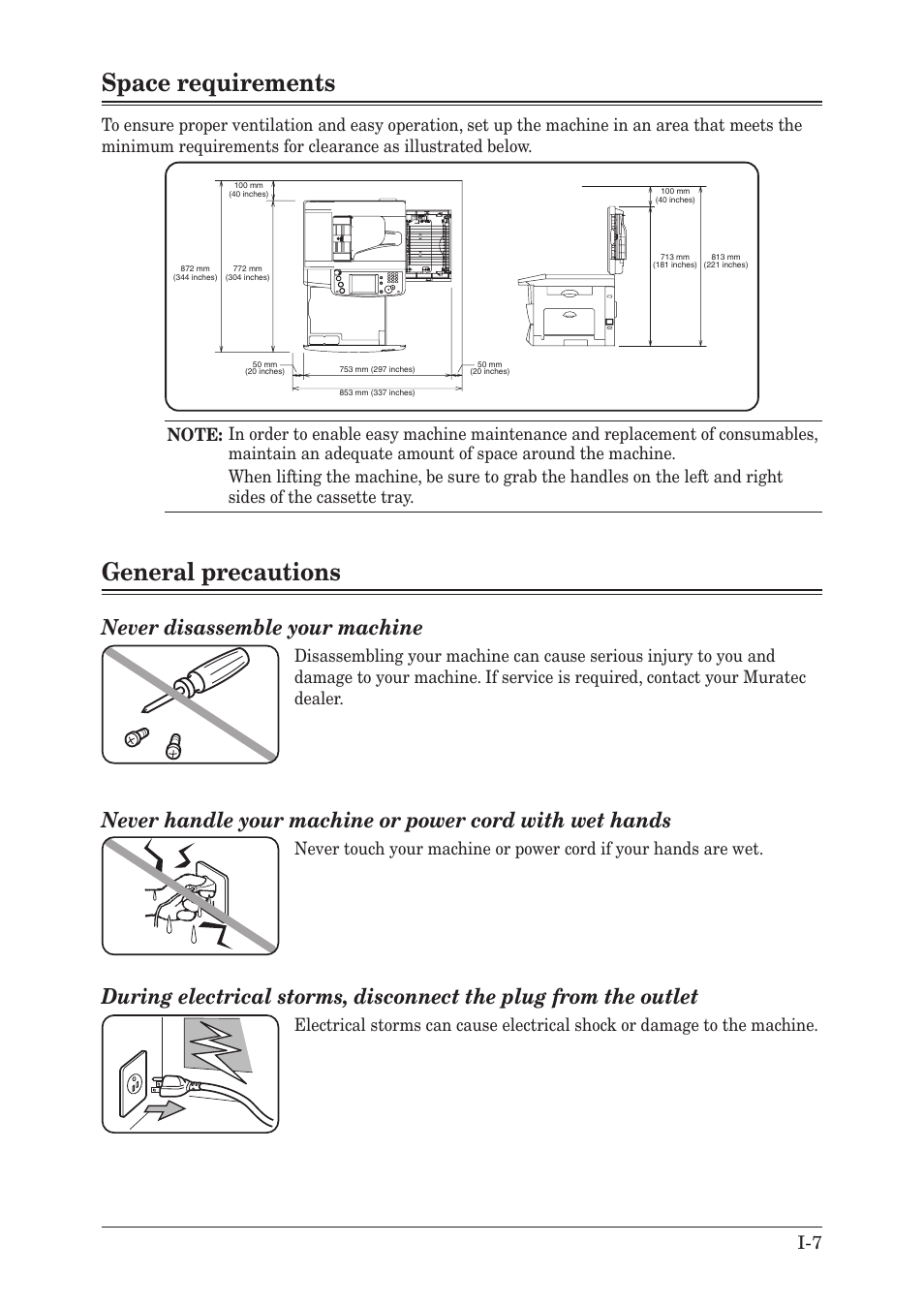 Space requirements, General precautions, Never disassemble your machine | Muratec MX-2030 User Manual | Page 17 / 396