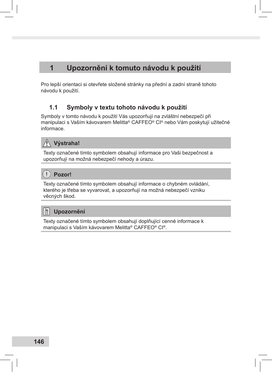 1upozornění k tomuto návodu k použití, 1 symboly v textu tohoto návodu k použití | Melitta Caffeo CI User Manual | Page 148 / 240