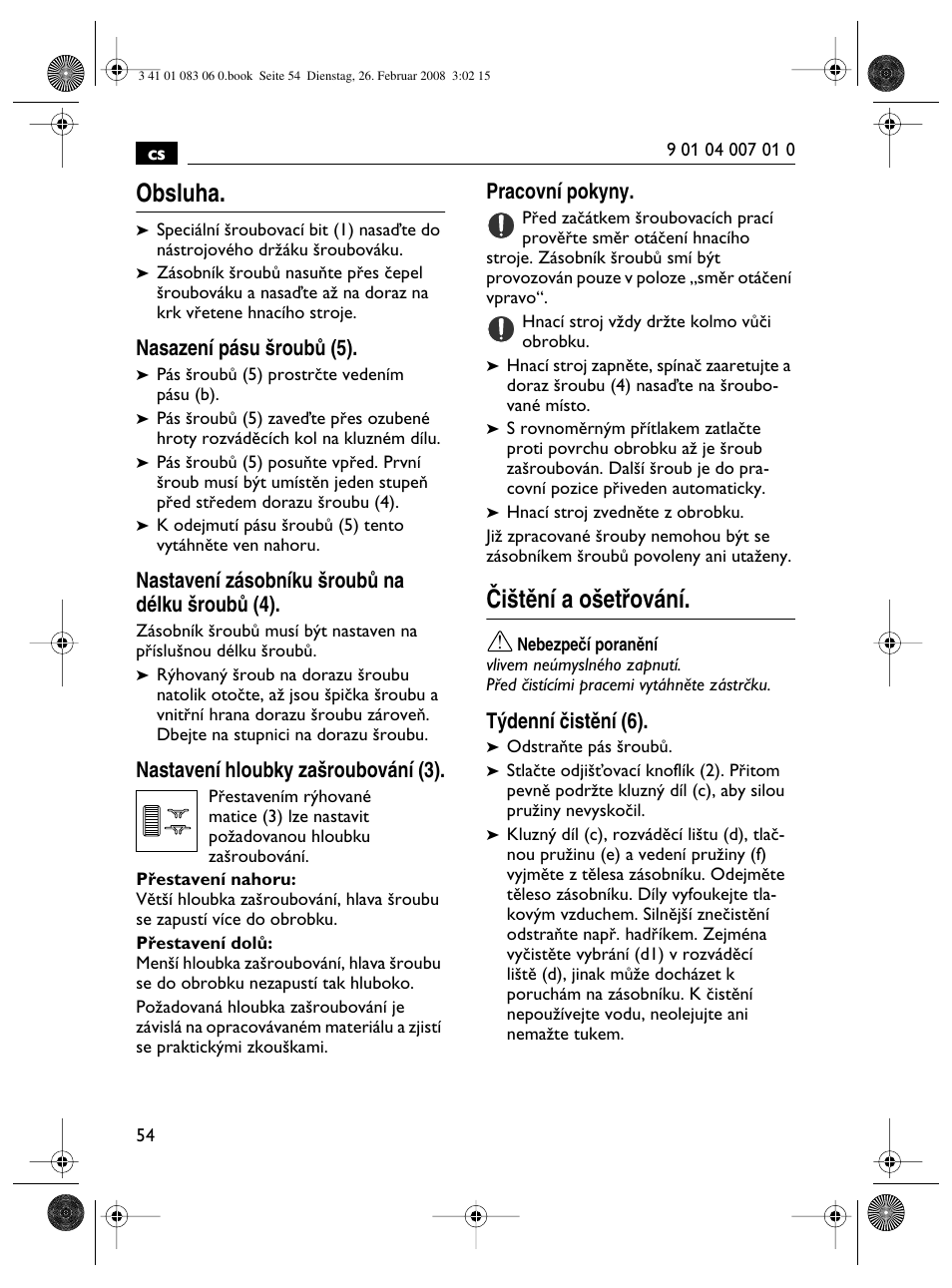 Obsluha, Âi‰tûní a o‰etﬁování, Nasazení pásu ‰roubû (5) | Nastavení zásobníku ‰roubû na délku ‰roubû (4), Nastavení hloubky za‰roubování (3), Pracovní pokyny, T˘denní ãistûní (6) | Fein SCT5-40M магазин User Manual | Page 54 / 70