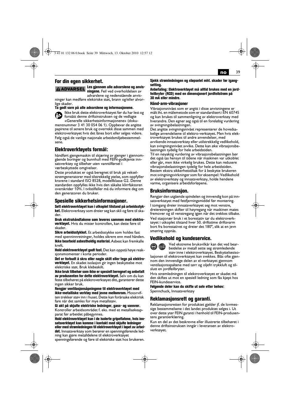 No for din egen sikkerhet, Elektroverktøyets formål, Spesielle sikkerhetsinformasjoner | Bruksinformasjon, Vedlikehold og kundeservice, Reklamasjonsrett og garanti | Fein ASge-648 User Manual | Page 39 / 62