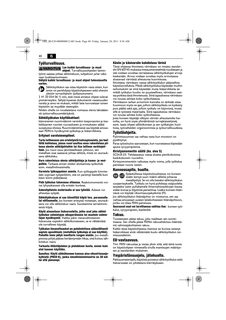 Fi työturvallisuus, Työstöohjeita, Kunnossapito, huolto | Takuu, Eu-vastaavuus, Ympäristönsuojelu, jätehuolto | Fein SCS_6.3-19 User Manual | Page 40 / 95