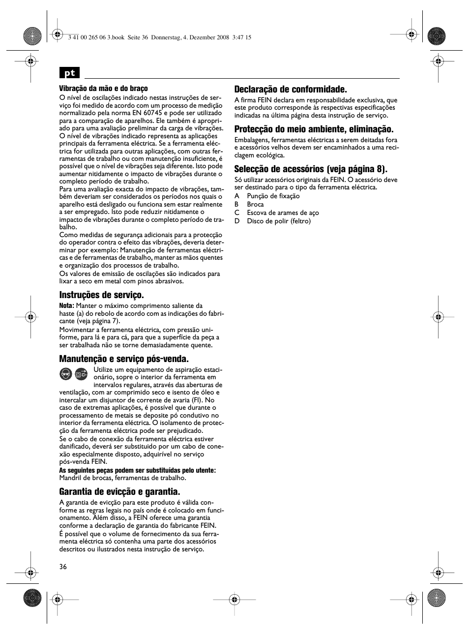 Instruções de serviço, Manutenção e serviço pós-venda, Garantia de evicção e garantia | Declaração de conformidade, Protecção do meio ambiente, eliminação, Selecção de acessórios (veja página 8) | Fein AHSl636c User Manual | Page 36 / 80