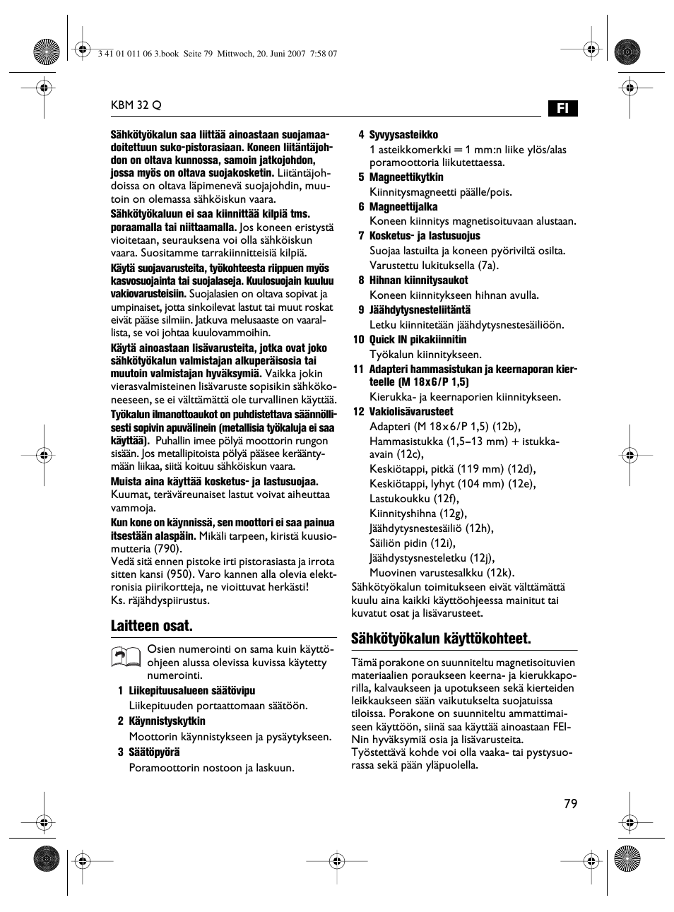 Laitteen osat, Sähkötyökalun käyttökohteet | Fein KBM32Q User Manual | Page 79 / 121