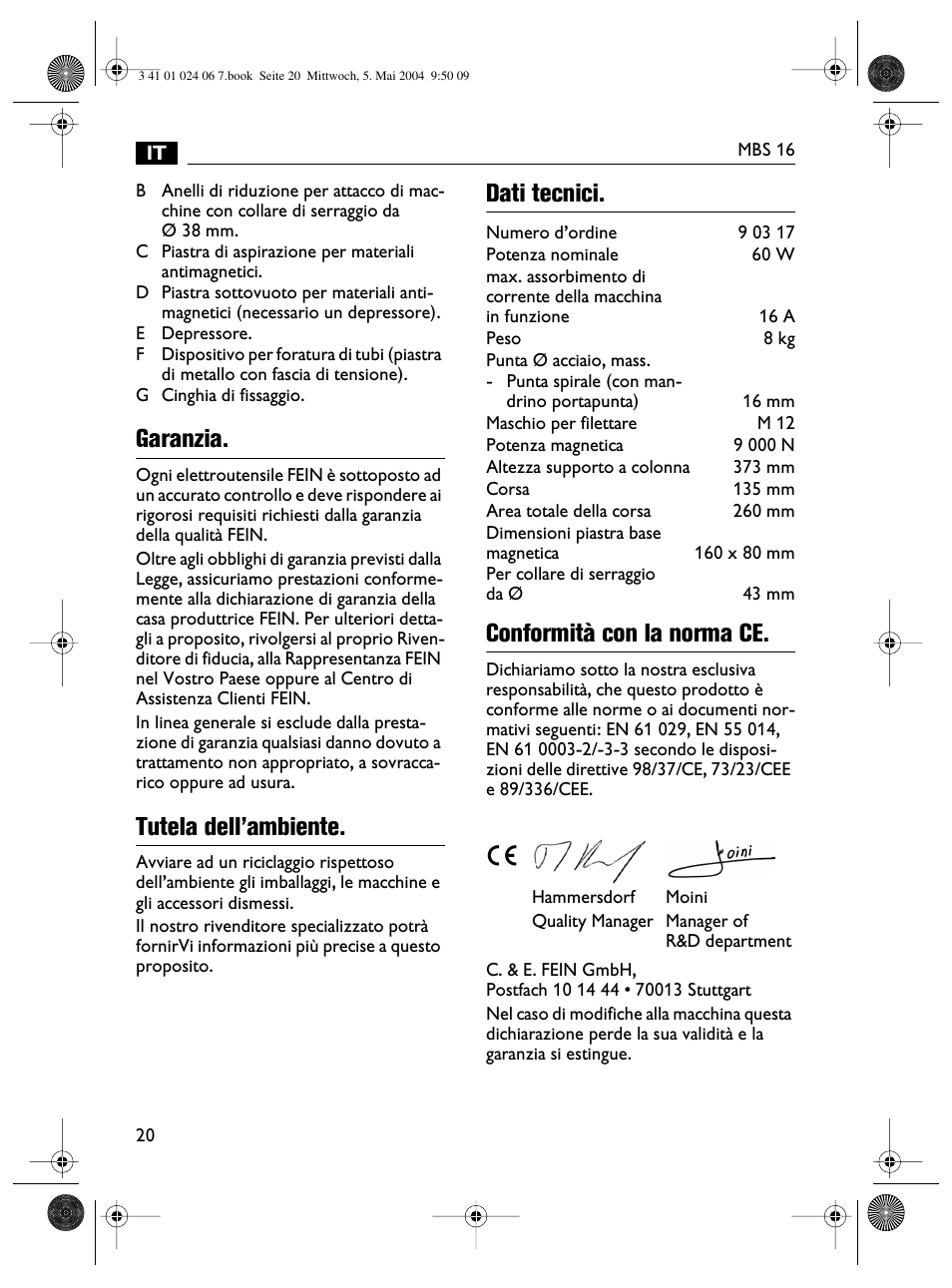 Garanzia, Tutela dell’ambiente, Dati tecnici. conformità con la norma ce | Fein MBS16 User Manual | Page 20 / 78