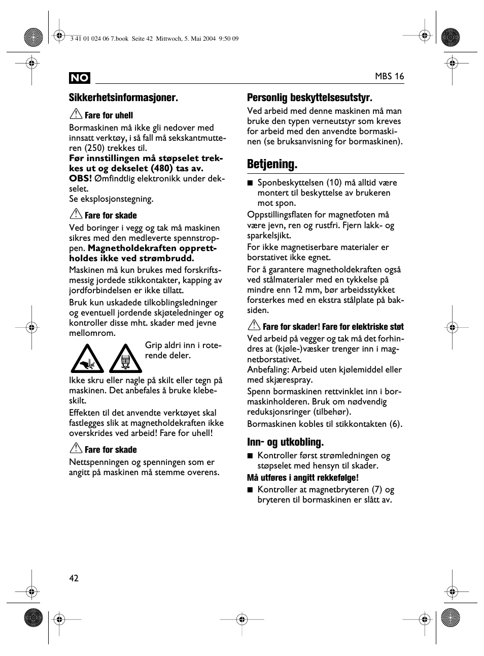 Betjening | Fein MBS16 User Manual | Page 42 / 78