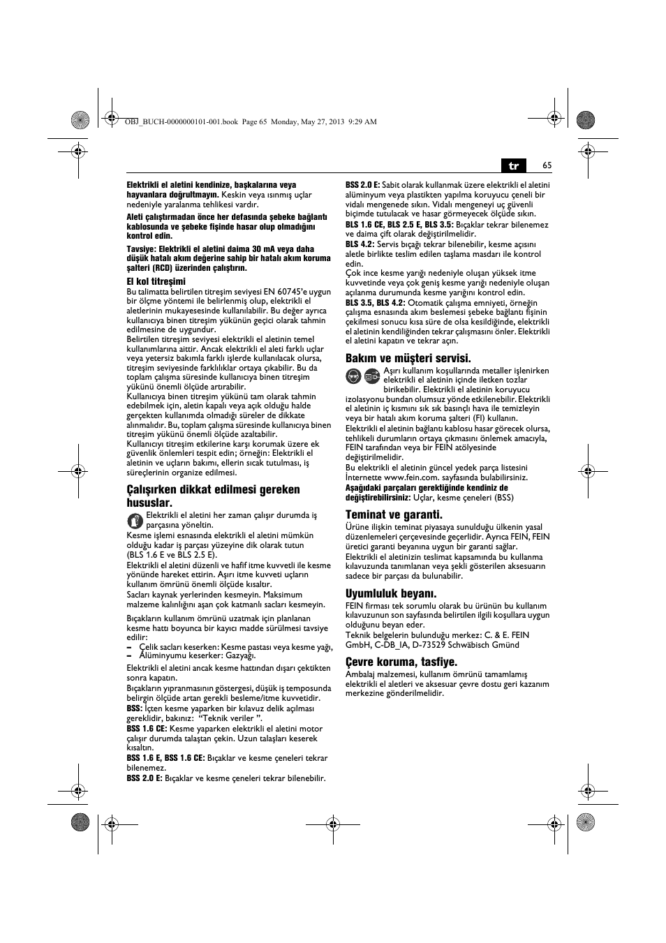 Çalışırken dikkat edilmesi gereken hususlar, Bakım ve müşteri servisi, Teminat ve garanti | Uyumluluk beyanı, Çevre koruma, tasfiye | Fein BSS 2.0E User Manual | Page 65 / 138