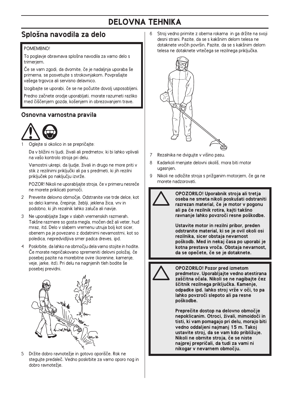 Splo‰na navodila za delo, Osnovna varnostna pravila, Delovna tehnika | Husqvarna 122LD User Manual | Page 333 / 642