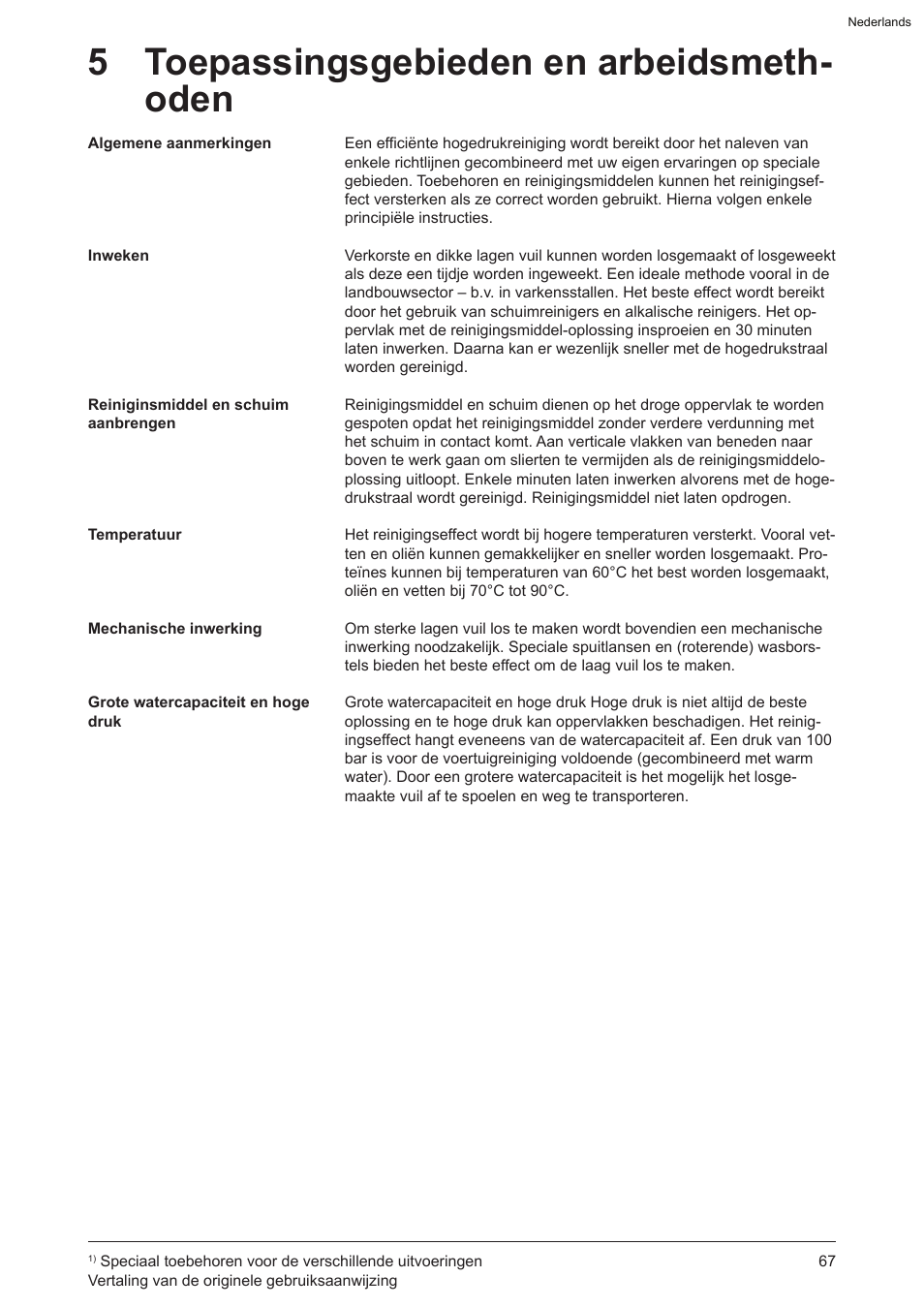 5 toepassingsgebieden en arbeidsmeth- oden | Graco AquaMax-E 3050 User Manual | Page 67 / 396
