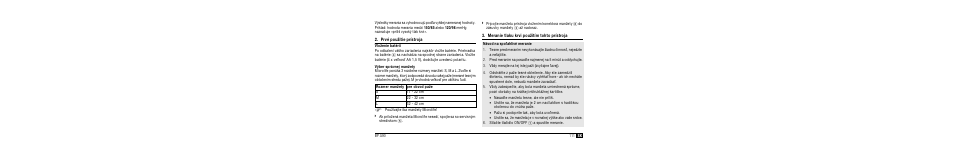 Prvé pou½itie prístroja, Vlo½enie batérií, Væber správnej man½ety | Meranie tlaku krvi pou½itím tohto prístroja | Microlife BP A90 User Manual | Page 113 / 153