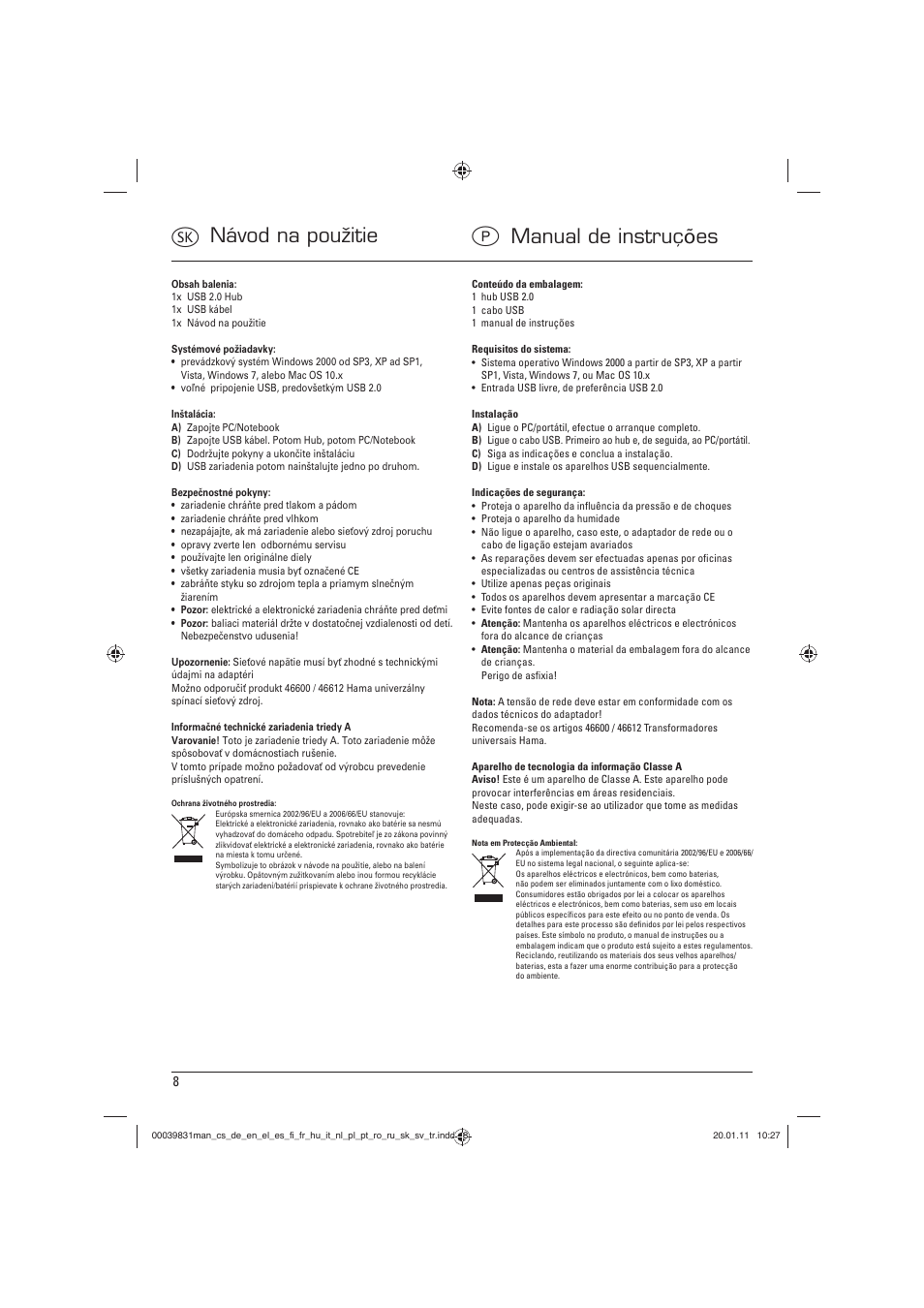 Vnávod na použitie p manual de instruções | Hama USB 2.0 Hub Premium Silver User Manual | Page 11 / 12