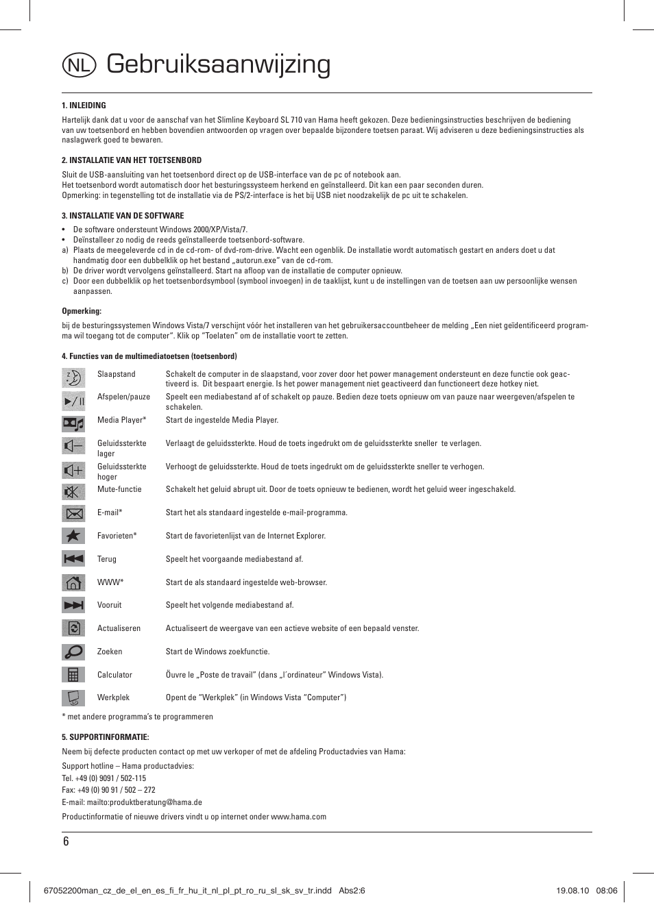 O gebruiksaanwijzing | Hama SL710 User Manual | Page 7 / 21