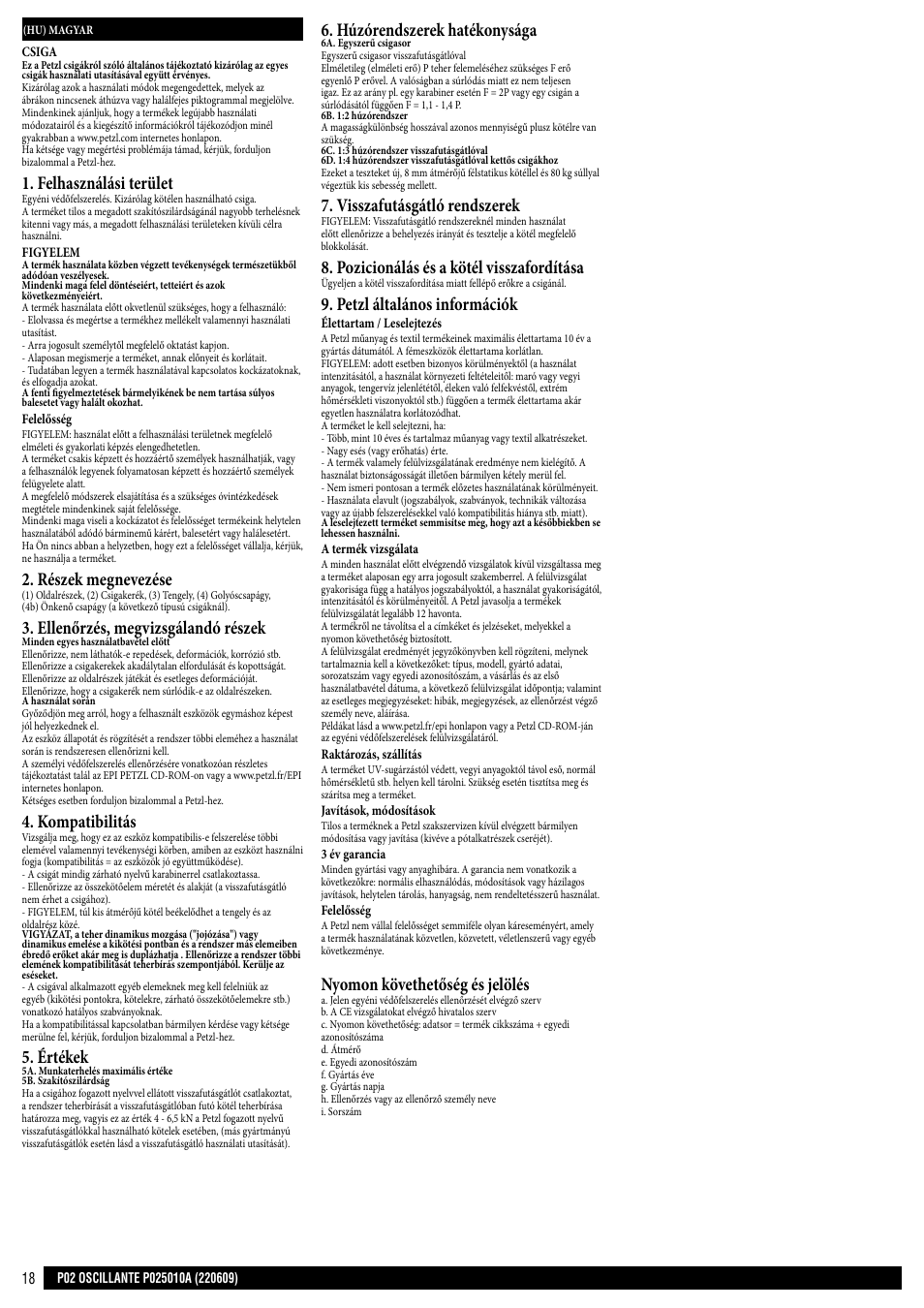 Felhasználási terület, Részek megnevezése, Ellenőrzés, megvizsgálandó részek | Kompatibilitás, Értékek, Húzórendszerek hatékonysága, Visszafutásgátló rendszerek, Pozicionálás és a kötél visszafordítása, Petzl általános információk, Nyomon követhetőség és jelölés | Petzl OSCILLANTE User Manual | Page 18 / 23
