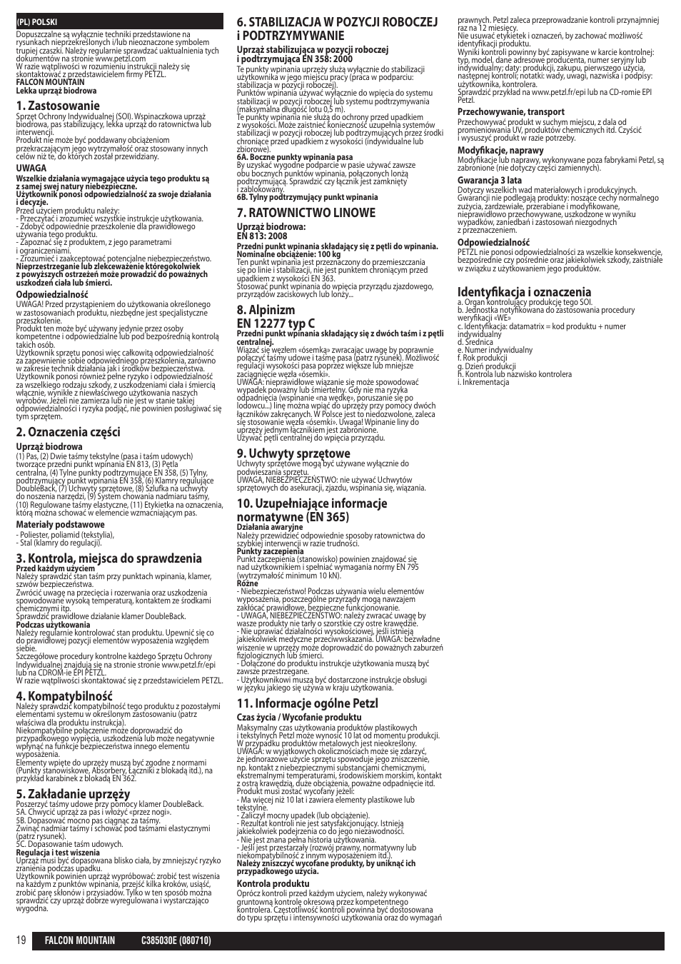 Zastosowanie, Oznaczenia części, Kontrola, miejsca do sprawdzenia | Kompatybilność, Zakładanie uprzęży, Stabilizacja w pozycji roboczej i podtrzymywanie, Ratownictwo linowe, Uchwyty sprzętowe, Uzupełniające informacje normatywne (en 365), Informacje ogólne petzl | Petzl FALCON MOUNTAIN User Manual | Page 19 / 26