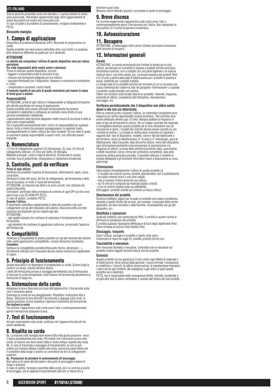 Campo di applicazione, Nomenclatura, Controllo, punti da verificare | Compatibilità, Principio di funzionamento, Sistemazione della corda, Test di funzionamento, Risalita su corda, Breve discesa, Autoassicurazione 11. recupero | Petzl ASCENSION User Manual | Page 8 / 25