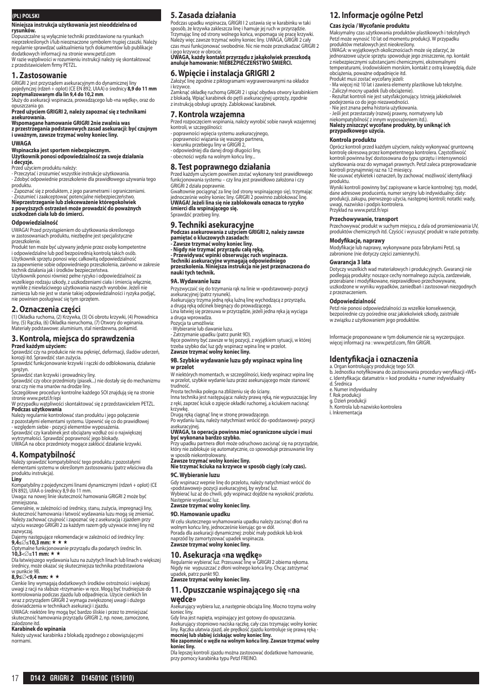 Zastosowanie, Oznaczenia części, Kontrola, miejsca do sprawdzenia | Kompatybilność, Zasada działania, Wpięcie i instalacja grigri 2, Kontrola wzajemna, Test poprawnego działania, Techniki asekuracyjne, Asekuracja «na wędkę | Petzl GRIGRI 2 User Manual | Page 17 / 23