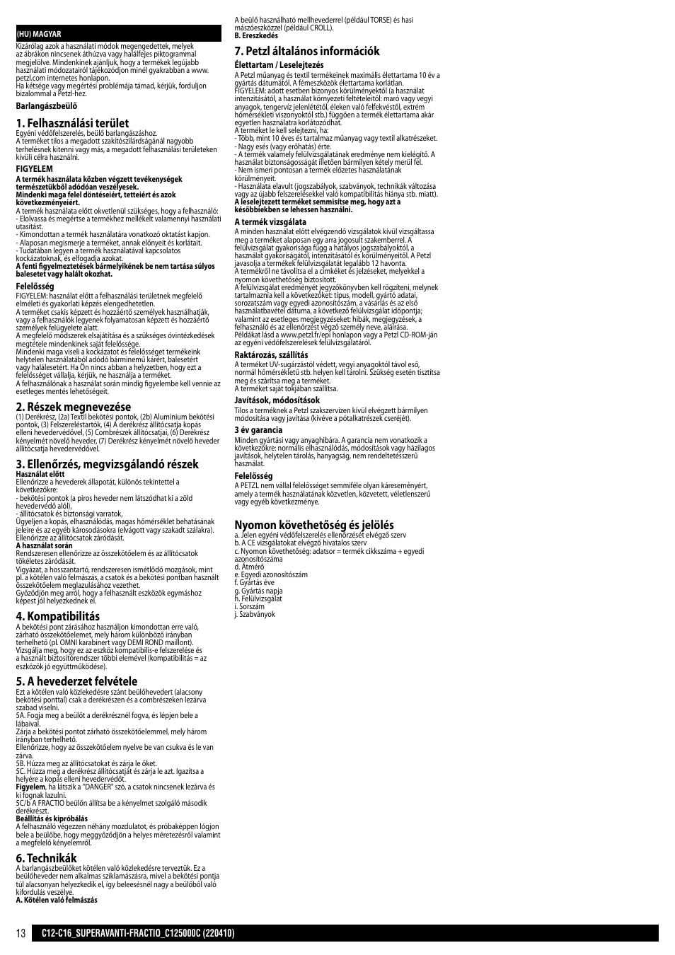Felhasználási terület, Részek megnevezése, Ellenőrzés, megvizsgálandó részek | Kompatibilitás, A hevederzet felvétele, Technikák, Petzl általános információk, Nyomon követhetőség és jelölés | Petzl SUPERAVANTI User Manual | Page 13 / 17