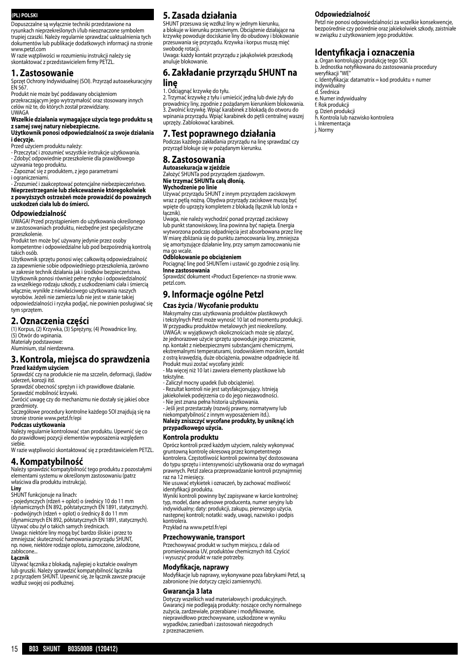 Zastosowanie, Oznaczenia części, Kontrola, miejsca do sprawdzenia | Kompatybilność, Zasada działania, Zakładanie przyrządu shunt na linę, Test poprawnego działania, Zastosowania, Informacje ogólne petzl, Identyfikacja i oznaczenia | Petzl SHUNT User Manual | Page 15 / 21