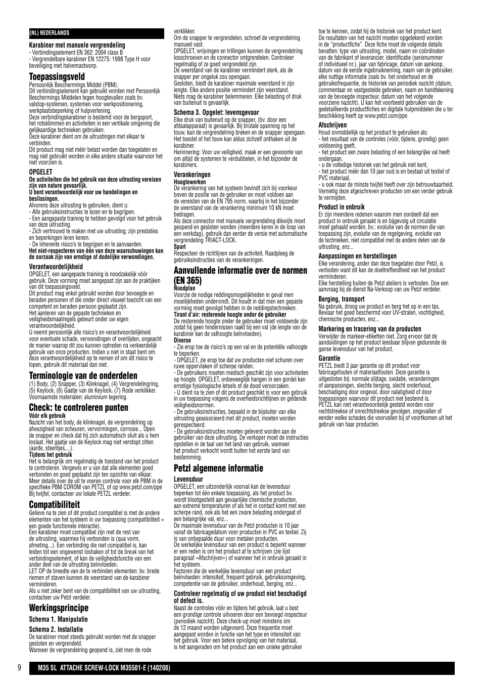 Toepassingsveld, Terminologie van de onderdelen, Check: te controleren punten | Compatibiliteit, Werkingsprincipe, Aanvullende informatie over de normen (en 365), Petzl algemene informatie | Petzl ATTACHE SCREW-LOCK User Manual | Page 9 / 23