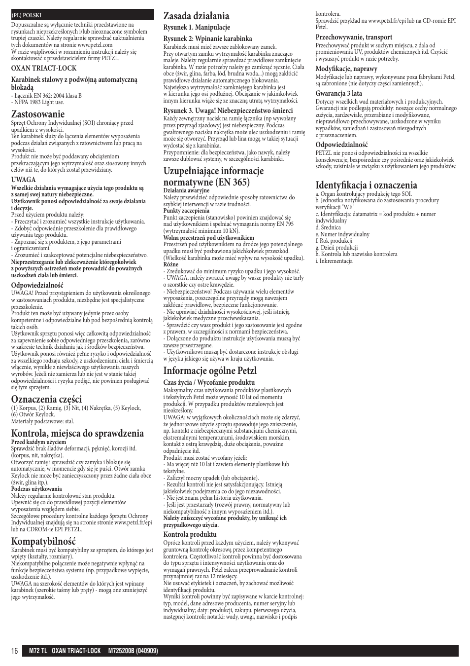 Zastosowanie, Oznaczenia części, Kontrola, miejsca do sprawdzenia | Kompatybilność, Zasada działania, Uzupełniające informacje normatywne (en 365), Informacje ogólne petzl, Identyfikacja i oznaczenia | Petzl OXAN TRIACT-LOCK User Manual | Page 16 / 23