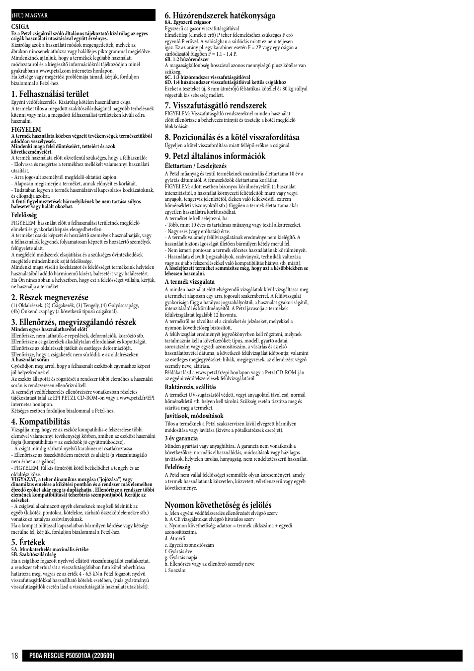 Felhasználási terület, Részek megnevezése, Ellenőrzés, megvizsgálandó részek | Kompatibilitás, Értékek, Húzórendszerek hatékonysága, Visszafutásgátló rendszerek, Pozicionálás és a kötél visszafordítása, Petzl általános információk, Nyomon követhetőség és jelölés | Petzl RESCUE User Manual | Page 18 / 23