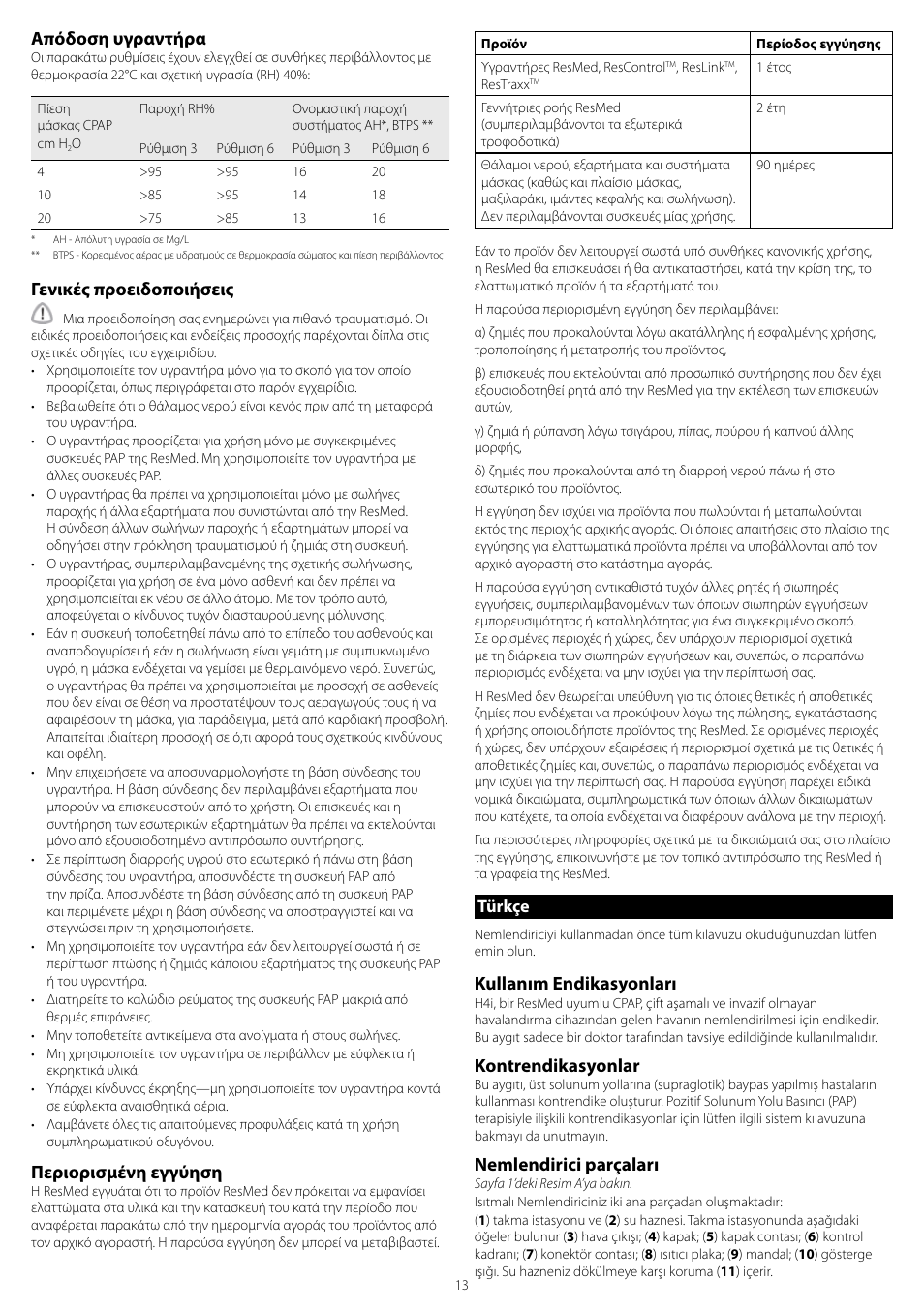 Türkçe, Kullanım endikasyonları, Kontrendikasyonlar | Nemlendirici parçaları, Απόδοση υγραντήρα, Γενικές προειδοποιήσεις, Περιορισμένη εγγύηση | ResMed H4i User Manual | Page 13 / 24