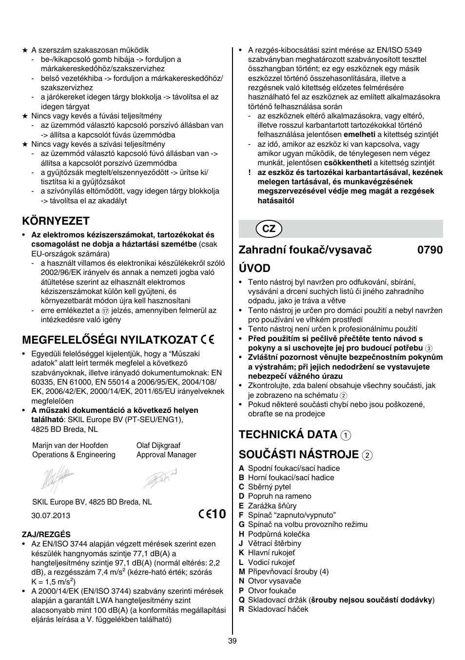 Környezet, Megfelelőségi nyilatkozat, Zahradní foukač/vysavač 0790 úvod | Technická data 1 součásti nástroje 2 | Skil 0790 RA User Manual | Page 39 / 100