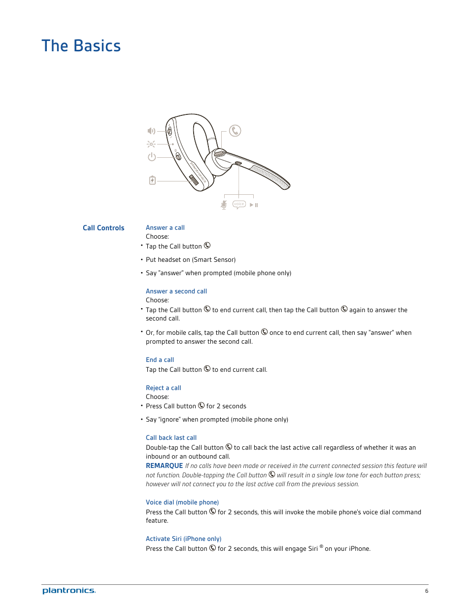 The basics, Call controls, Answer a call | Answer a second call, End a call, Reject a call, Call back last call, Voice dial (mobile phone), Activate siri (iphone only) | Plantronics Voyager Legend UC User Manual | Page 6 / 18