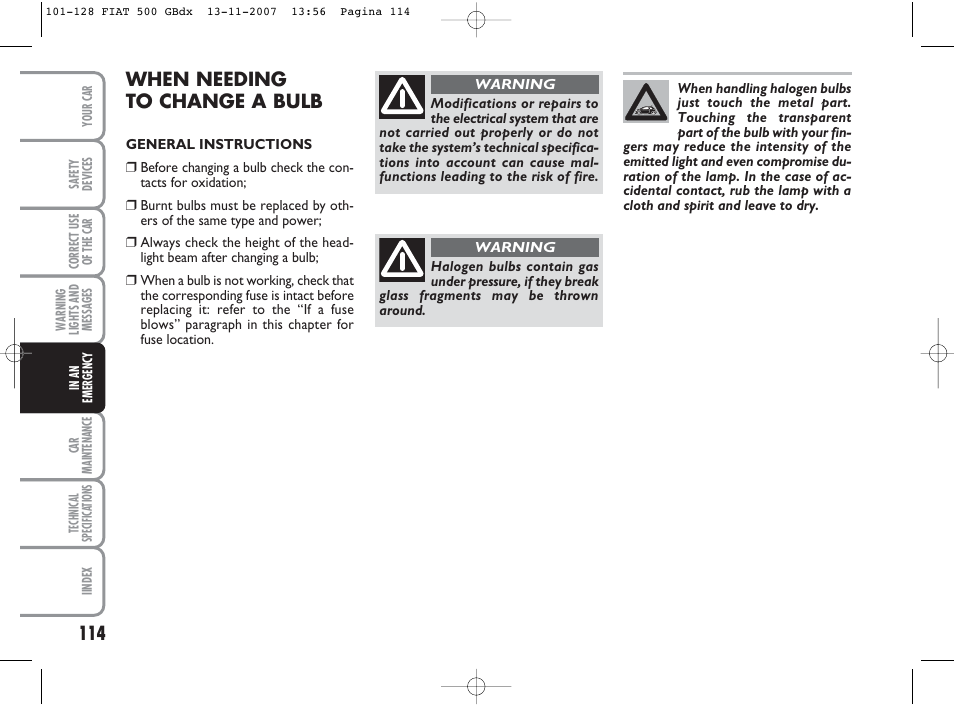 When needing to change a bulb | FIAT 500 User Manual | Page 115 / 178