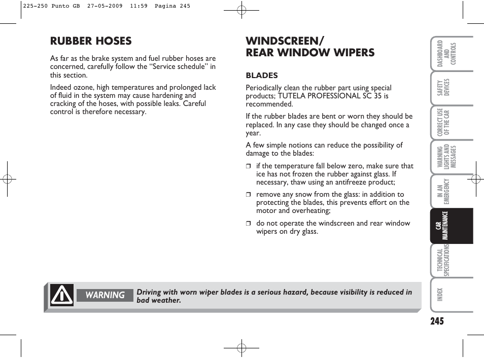 Rubber hoses, Windscreen/ rear window wipers, Warning | FIAT Punto User Manual | Page 246 / 282
