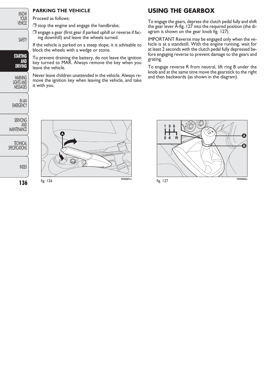Using the gearbox | FIAT Nuovo Doblo' Panorama User Manual | Page 137 / 274