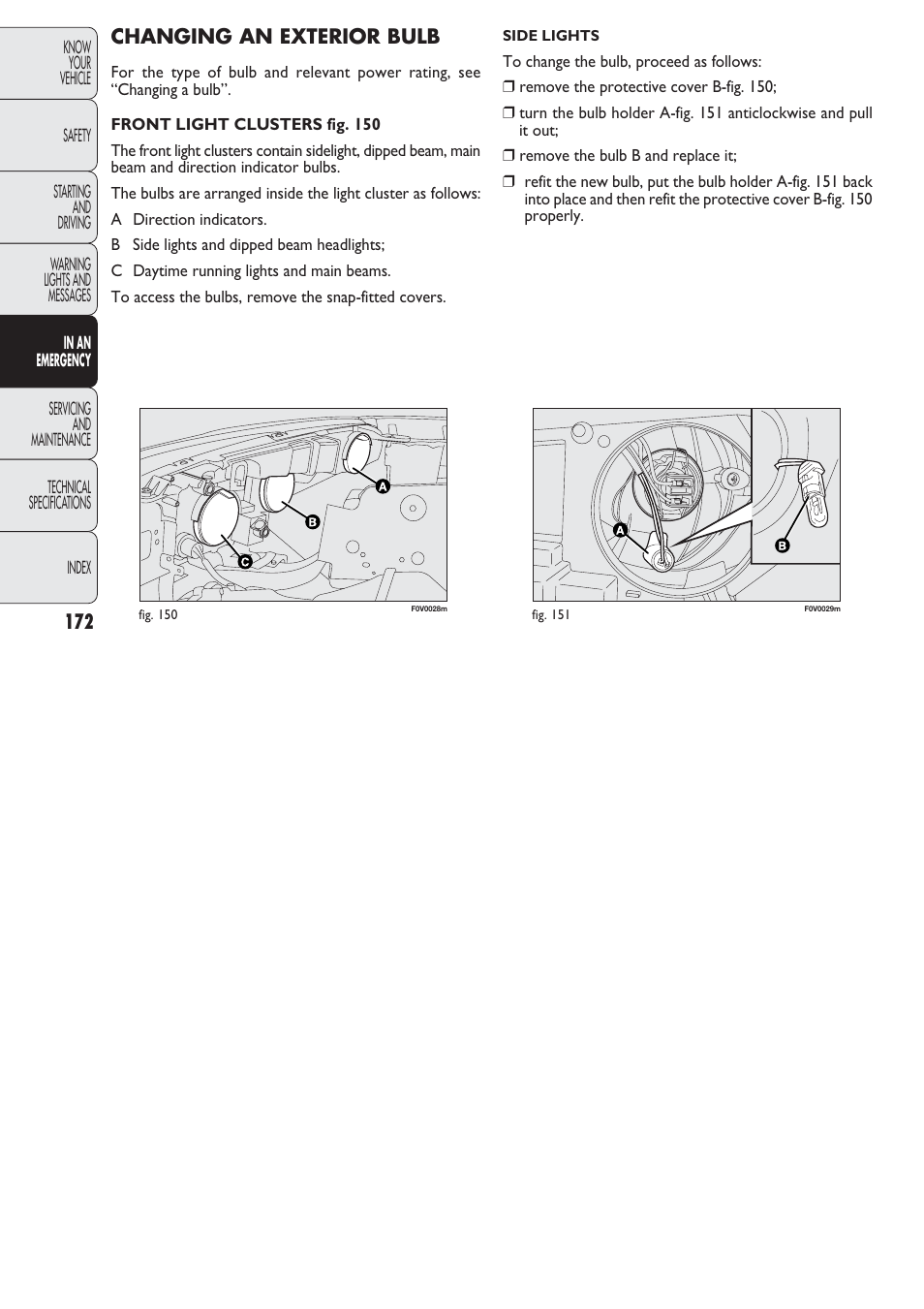 Changing an exterior bulb | FIAT Nuovo Doblo' Panorama User Manual | Page 173 / 274