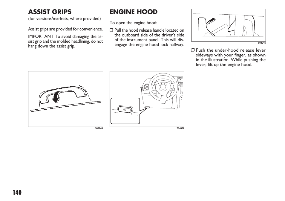 Engine hood, 140 assist grips | FIAT Sedici User Manual | Page 141 / 270