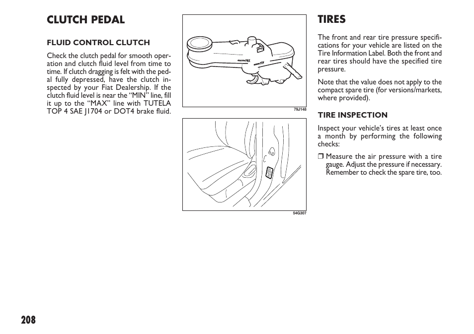 208 tires, Clutch pedal | FIAT Sedici User Manual | Page 209 / 270
