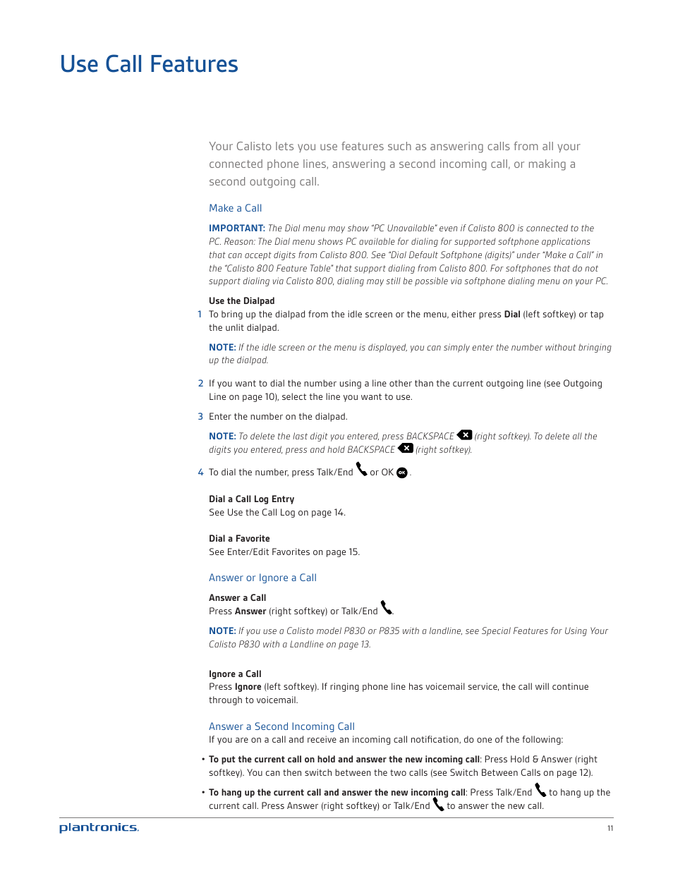 Use call features, Make a call, Answer or ignore a call | Answer a second incoming call | Plantronics Calisto 835 User Manual | Page 11 / 39