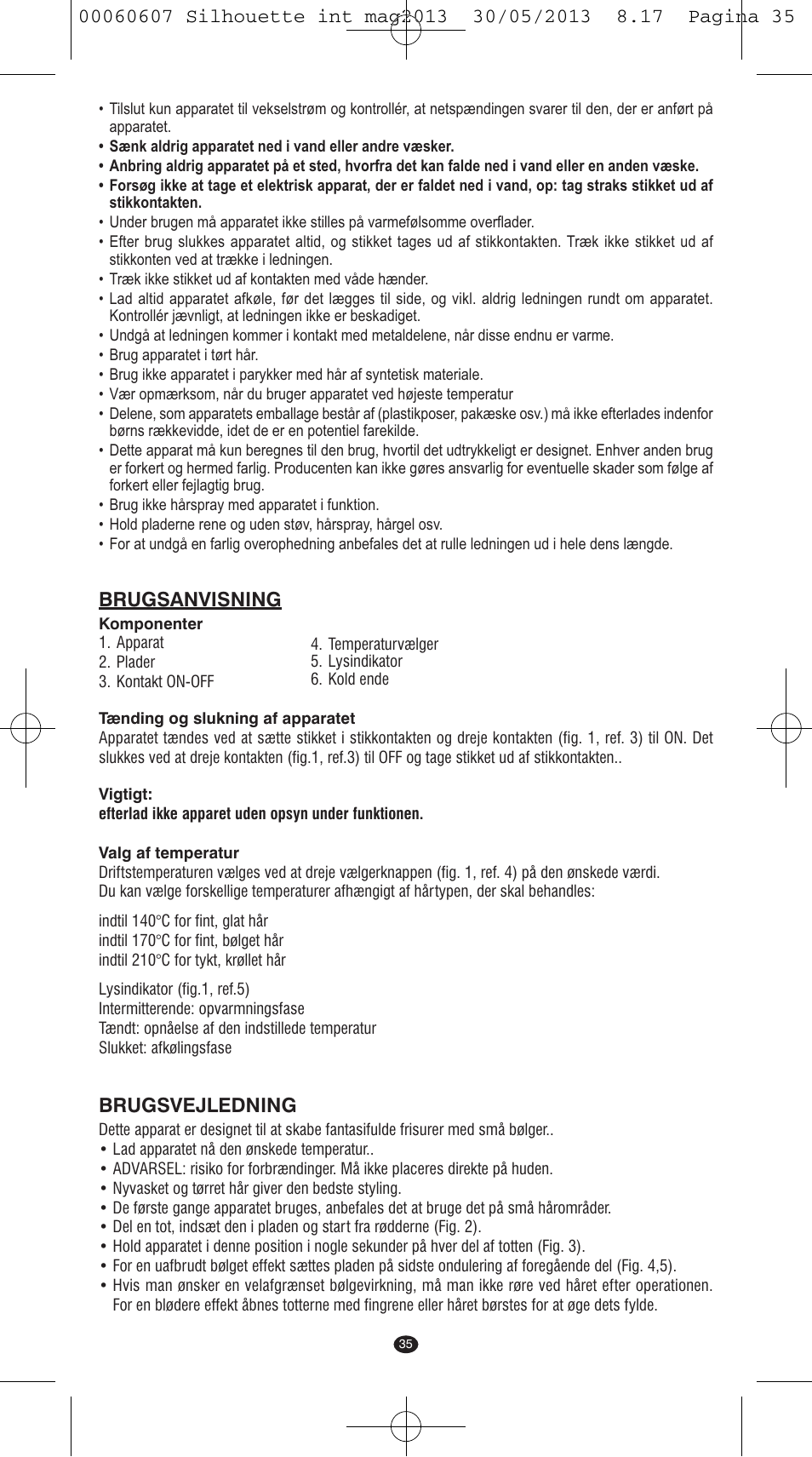Brugsanvisning, Brugsvejledning | VALERA SILHOUETTE User Manual | Page 33 / 78