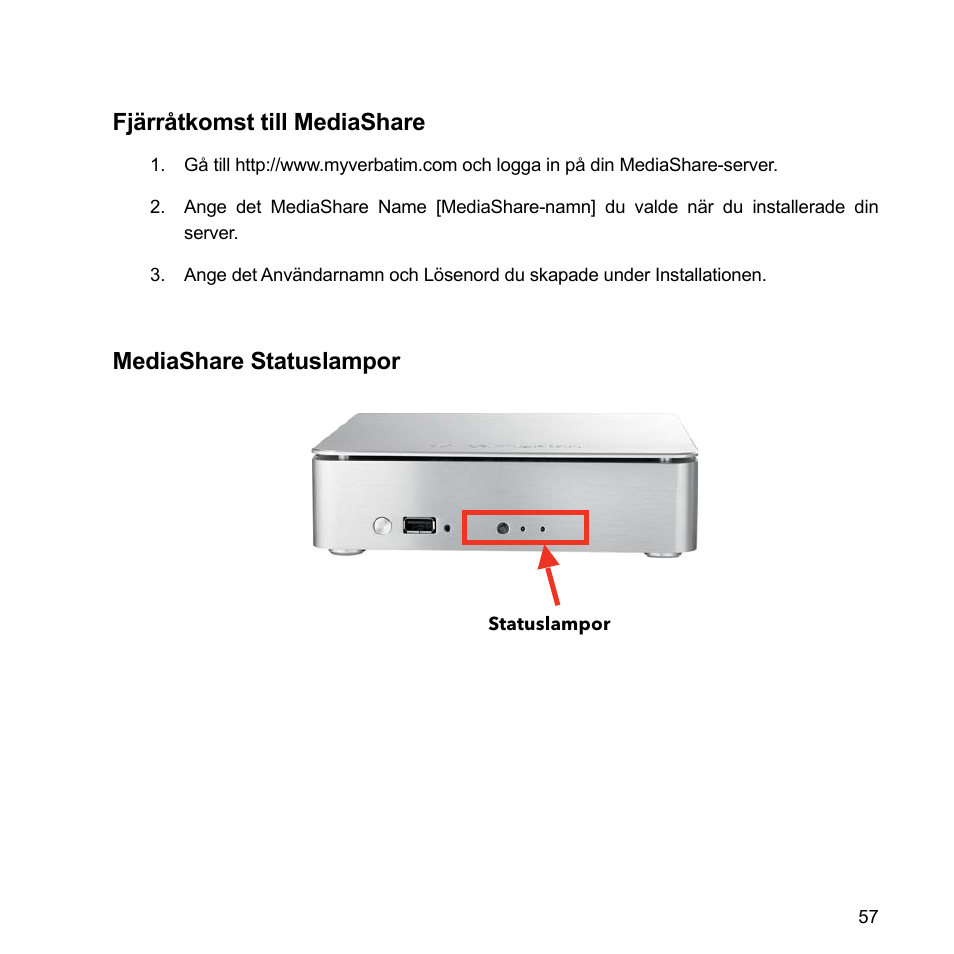 Fjärråtkomst till mediashare, Mediashare statuslampor | Verbatim MediaShare Quick Start Guide User Manual | Page 57 / 64