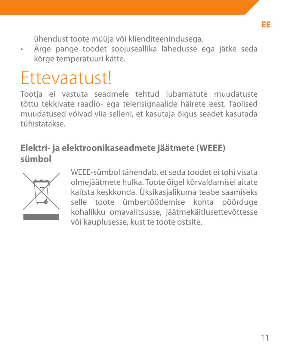 Ettevaatust | Acme MW08 User Manual | Page 11 / 44