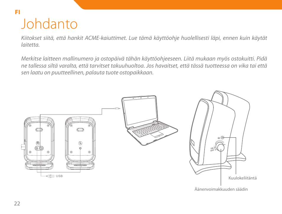 Johdanto | Acme SS-110 User Manual | Page 22 / 54