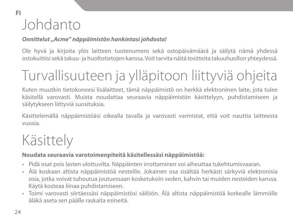 Johdanto, Käsittely, Turvallisuuteen ja ylläpitoon liittyviä ohjeita | Acme KM-03 User Manual | Page 24 / 60