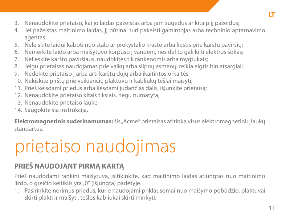 Prietaiso naudojimas | Acme ME-100 User Manual | Page 11 / 66