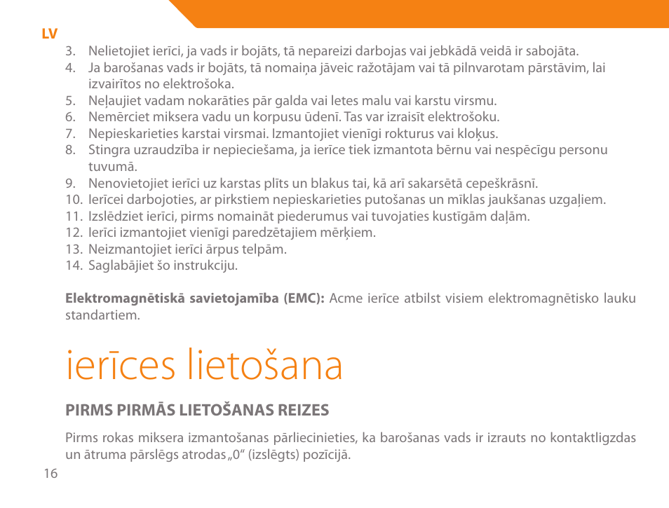 Ierīces lietošana | Acme ME-100 User Manual | Page 16 / 66