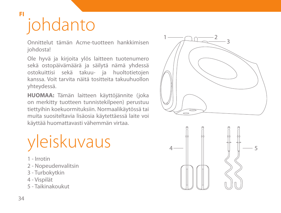 Johdanto, Yleiskuvaus | Acme ME-100 User Manual | Page 34 / 66