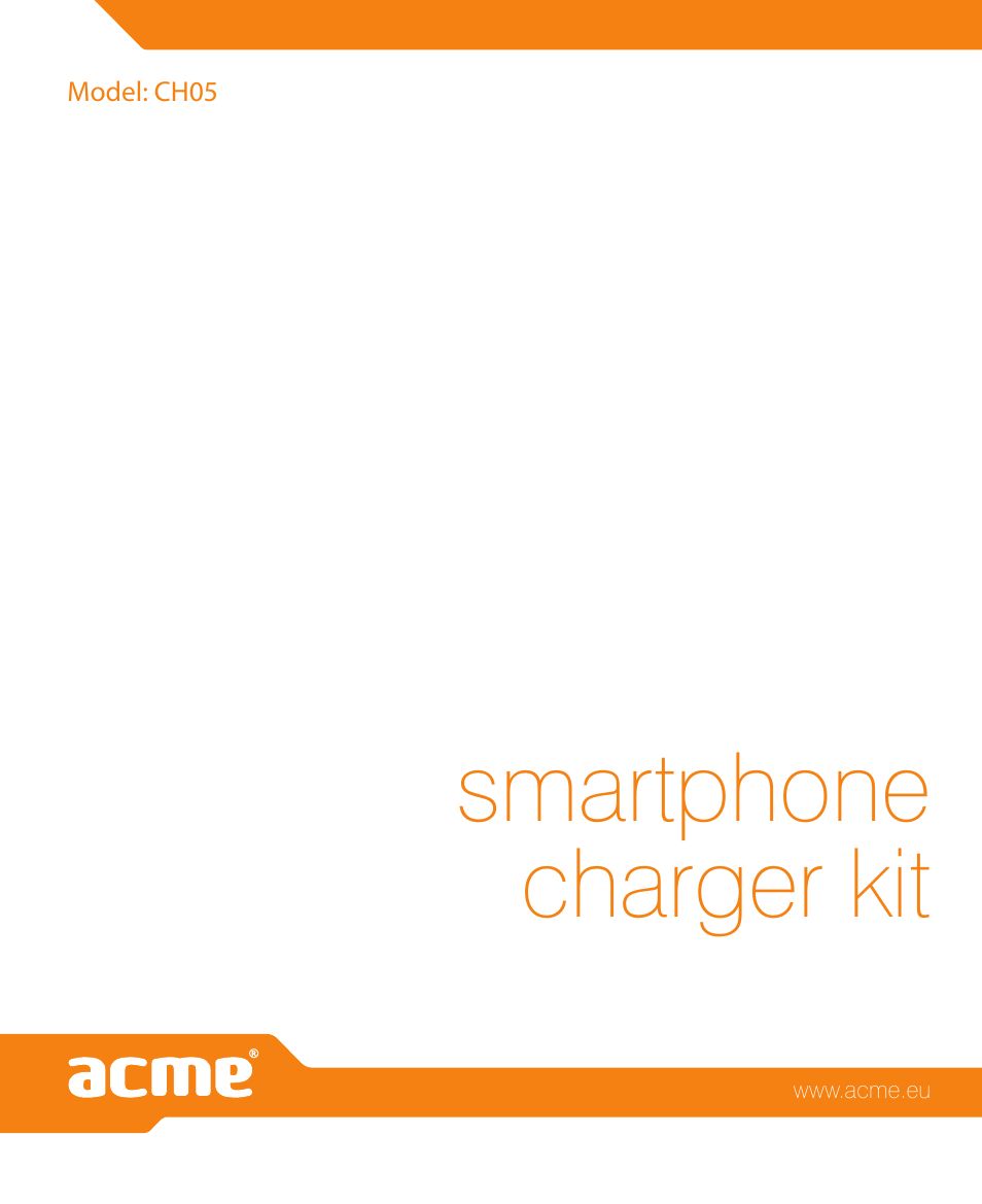 Smartphone charger kit | Acme CH05 User Manual | Page 8 / 8