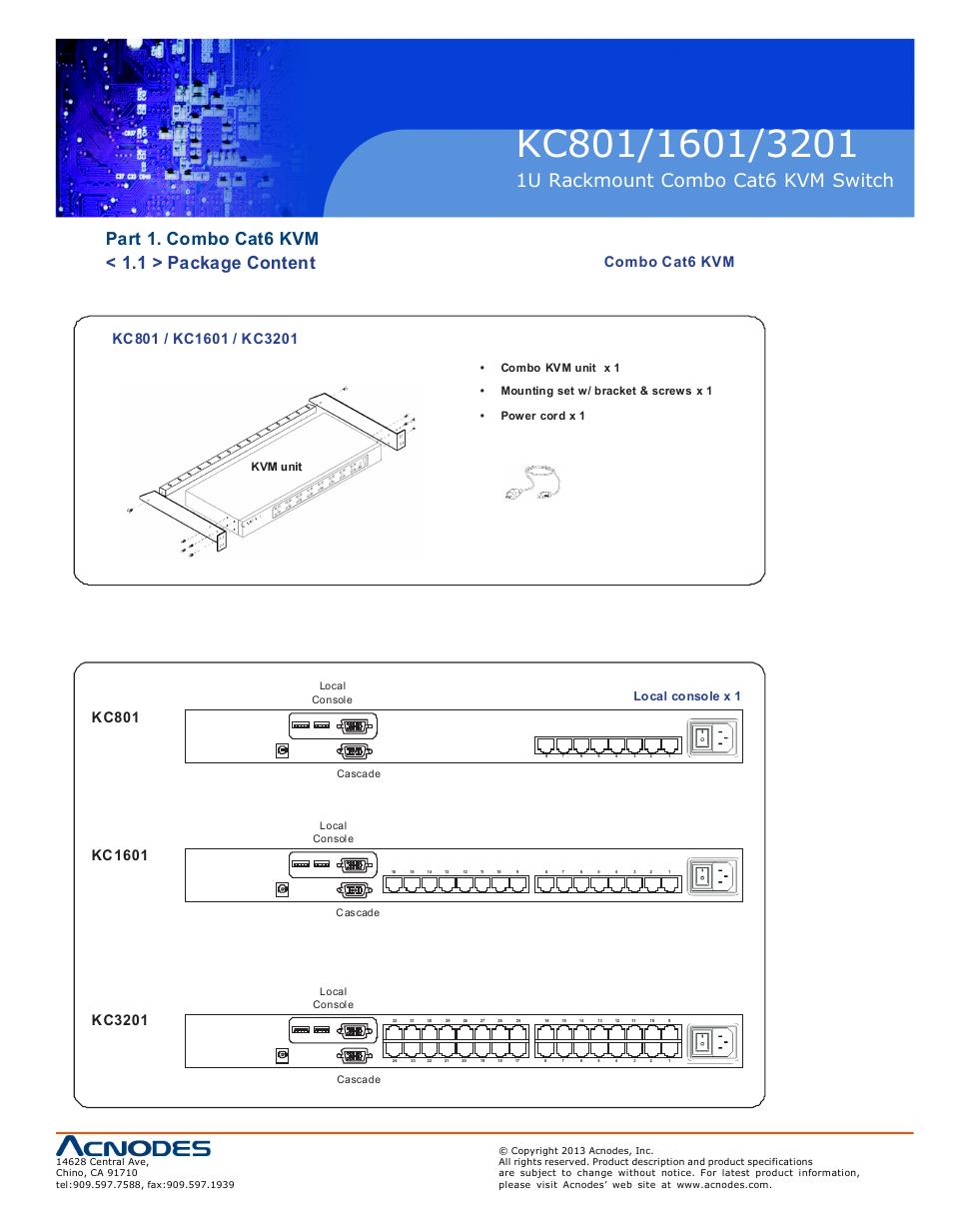 Kc801, Kc1601, Kc3201 | Local console x 1 | Acnodes KC 801 User Manual | Page 5 / 13