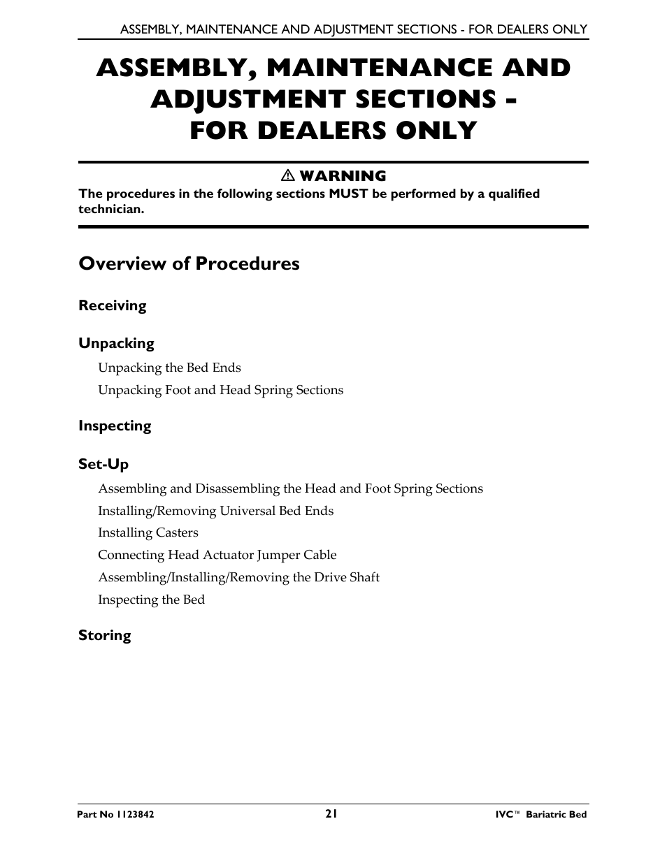 Overview of procedures, Receiving, Unpacking | Inspecting, Set-up, Storing, Assembly, maintenance and adjustment sections, For dealers only | Activeforever Invacare Bariatric Electric Hospital Bed (Bariatric Home Care Hospital Bed) User Manual | Page 21 / 40