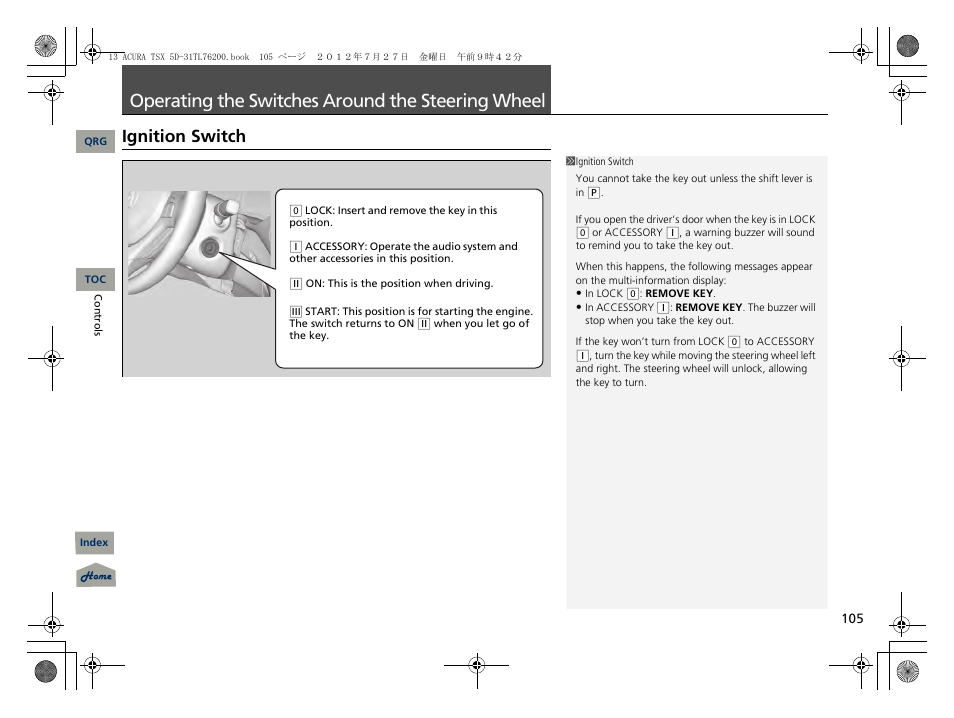 Operating the switches around the steering wheel, Ignition switch, P. 105 | P105), Operating the switches around the, Steering wheel | Acura 2013 TSX Sport Wagon User Manual | Page 106 / 329