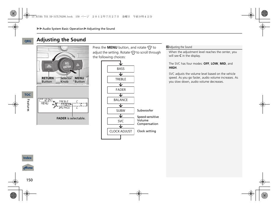 Adjusting the sound | Acura 2013 TSX Sport Wagon User Manual | Page 151 / 329
