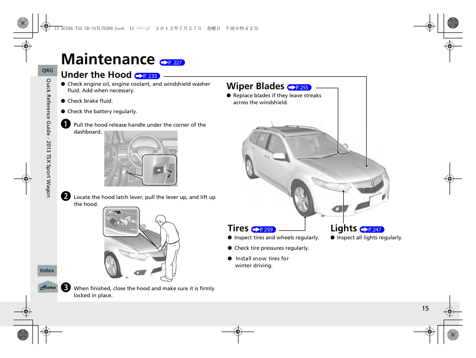 Maintenance (p 227), Maintenance, Under the hood | Lights, Wiper blades, Tires | Acura 2013 TSX Sport Wagon User Manual | Page 16 / 329