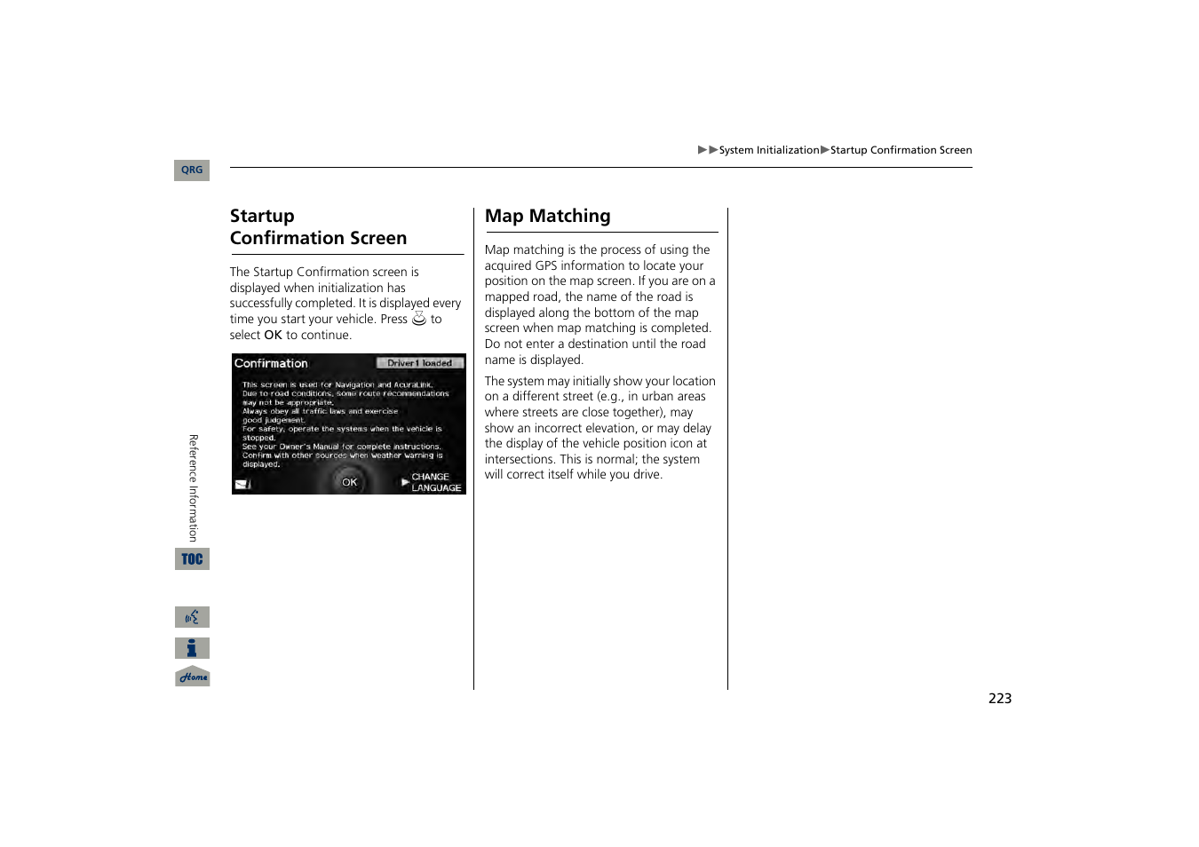 Startup confirmation screen, Map matching | Acura 2013 TSX Navigation User Manual | Page 224 / 252