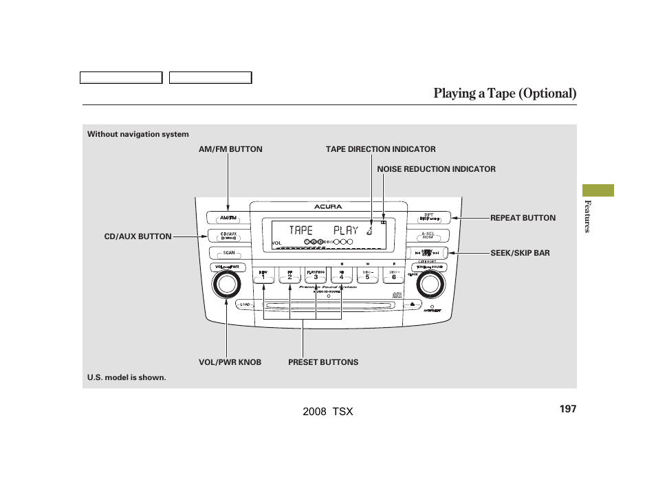 Playing a tape (optional) | Acura 2008 TSX User Manual | Page 200 / 388